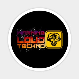 Loud Techno Warning EDM Music Magnet